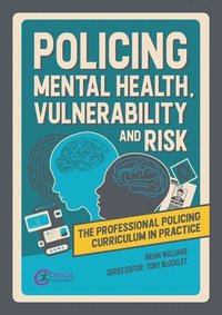 bokomslag Policing Mental Health, Vulnerability and Risk