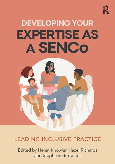 Helen Knowler, Hazel Richards, Stephanie Brewster - Developing Your Expertise as a SENCo, Häftad