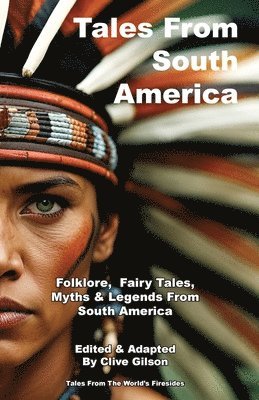 Clive L Gilson - Tales From South America, Häftad. Tillgänglighet: Lägg i varukorg