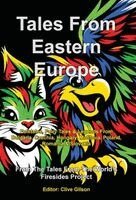Tales From The World's Firesides - Tales From Eastern Europe, Inbunden