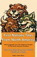 Clive L Gilson - First Nations Tales From North America, Häftad. Tillgänglighet: Lägg i varukorg