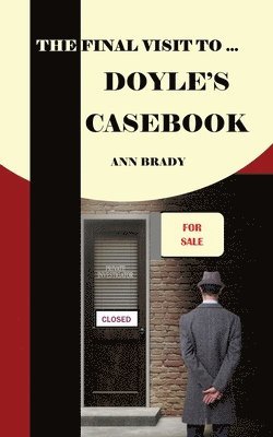 Ann Brady - Final Visit To... Doyle's Casebook, Häftad