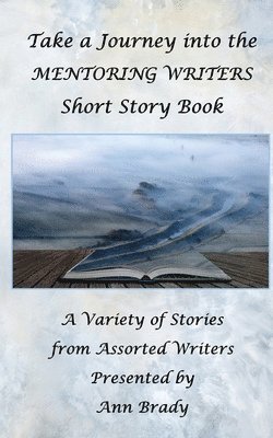 Mentoring Writers 2021 Short Story Book 1