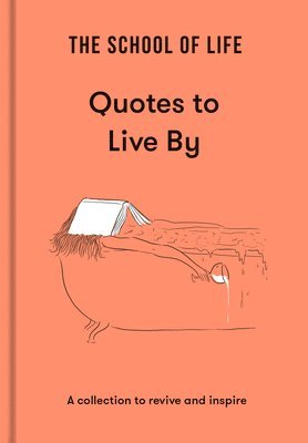 bokomslag School of Life: Quotes to Live By