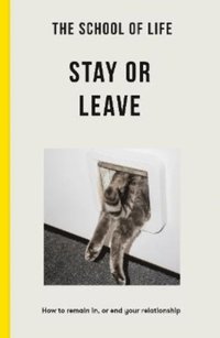 bokomslag The School of Life - Stay or Leave