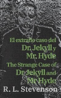 bokomslag El extraño caso del Dr. Jekyll y Mr. Hyde - The Strange Case of Dr Jekyll and Mr Hyde