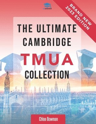 The Ultimate Cambridge TMUA Collection 1