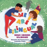 bokomslag WE ARE BILINGUAL - Nous sommes bilingues - The Bilingual Club