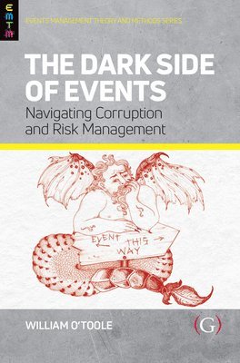 William O'Toole, Australia) O'Toole, William (Events Management Specialist, Events Management Specialist, Sydney - Dark Side of Events, Häftad