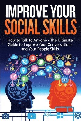 Improve Your Social Skills - Become A Master Of Communication 1