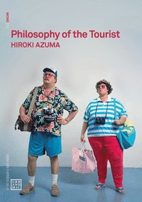 bokomslag Philosophy of the Tourist