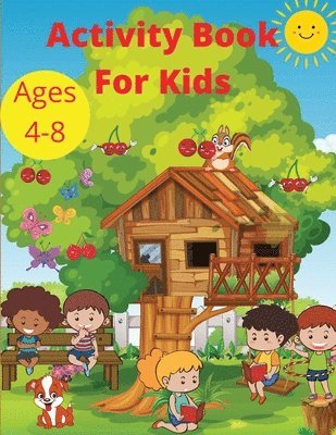 Activity Book for Kids Ages 4-8 1