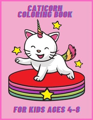 Caticorn coloring book for kids ages 4-8 1