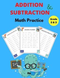 bokomslag Addition and Subtraction Math Practice Grade 2&3