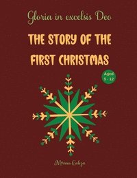 bokomslag The story of the first Christmas