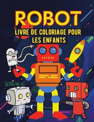 bokomslag Robot Livre de coloriage pour les enfants