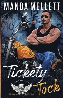 Tickety Tock (Wicked Warriors MC Arizona Chapter) 1