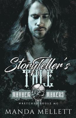 Manda Mellett - StoryTeller's Tale (Wretched Soulz MC), Häftad