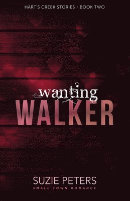 Suzie Peters - Wanting Walker, Häftad
