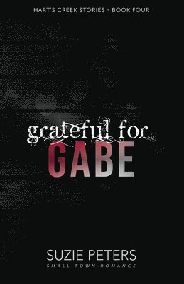 Suzie Peters - Grateful for Gabe, Häftad