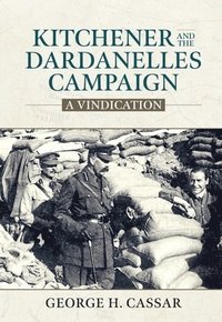bokomslag Kitchener and the Dardanelles
