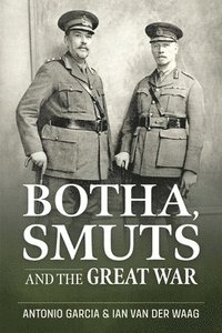 bokomslag Botha, Smuts and the Great War