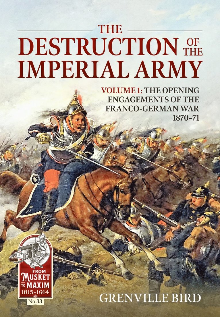Grenville Bird - The Destruction of the Imperial Army, Häftad