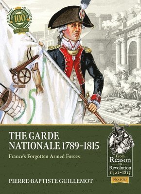 bokomslag The Garde Nationale 1789-1815