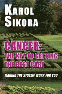 bokomslag Cancer: The key to getting the best care