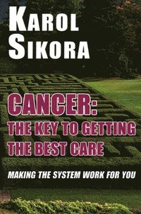 bokomslag Cancer: The key to getting the best care