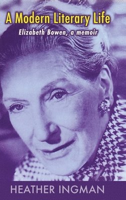 Heather Ingman - Modern Literary Life, Inbunden