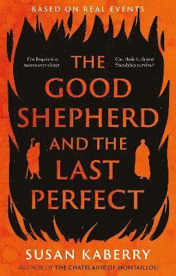 bokomslag The Good Shepherd and the Last Perfect