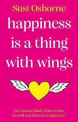 bokomslag Happiness is a Thing With Wings