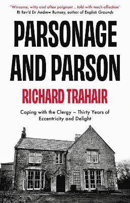 Richard Trahair - Parsonage and Parson, Häftad