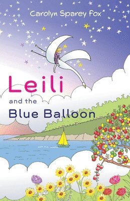 Carolyn Sparey Fox - Leili and the Blue Balloon, Häftad