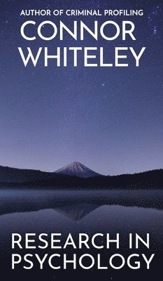 Connor Whiteley, Connor, Whiteley - Research In Psychology, Inbunden