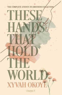 These Hands That Hold The World 1