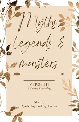 bokomslag Myths, Legends and Monsters: A Chartus.X Poetry Anthology