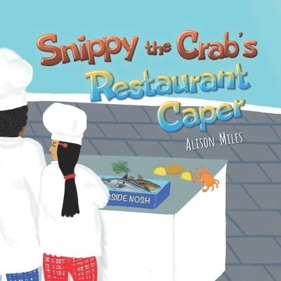 Snippy The Crab's Restaurant Caper 1