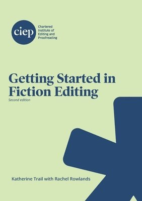 bokomslag Getting Started in Fiction Editing