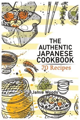 The Authentic Japanese Cookbook 1