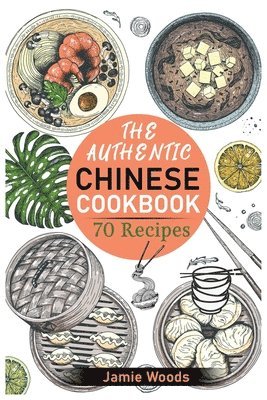 bokomslag Authentic Chinese Cookbook