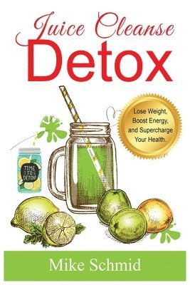 Juice Cleanse Detox 1