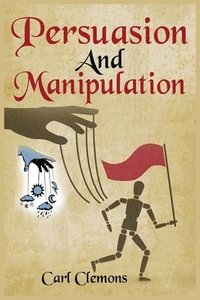 bokomslag Persuasion And Manipulation