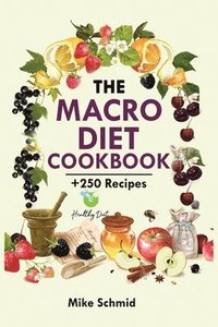 bokomslag The Macro Diet Cookbook