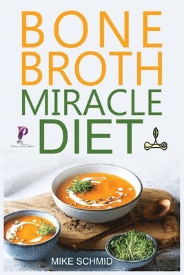Bone Broth Miracle Diet 1