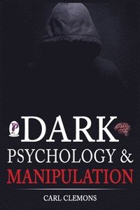 bokomslag Dark Psychology & Manipulation