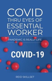 bokomslag Covid Thru Eyes of Essential Worker