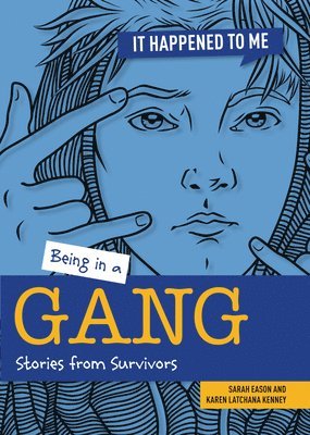 Being in a Gang 1