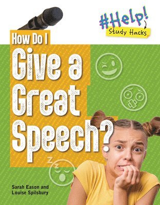Sarah Eason, Louise A Spilsbury - How Do I Give a Great Speech?, Häftad